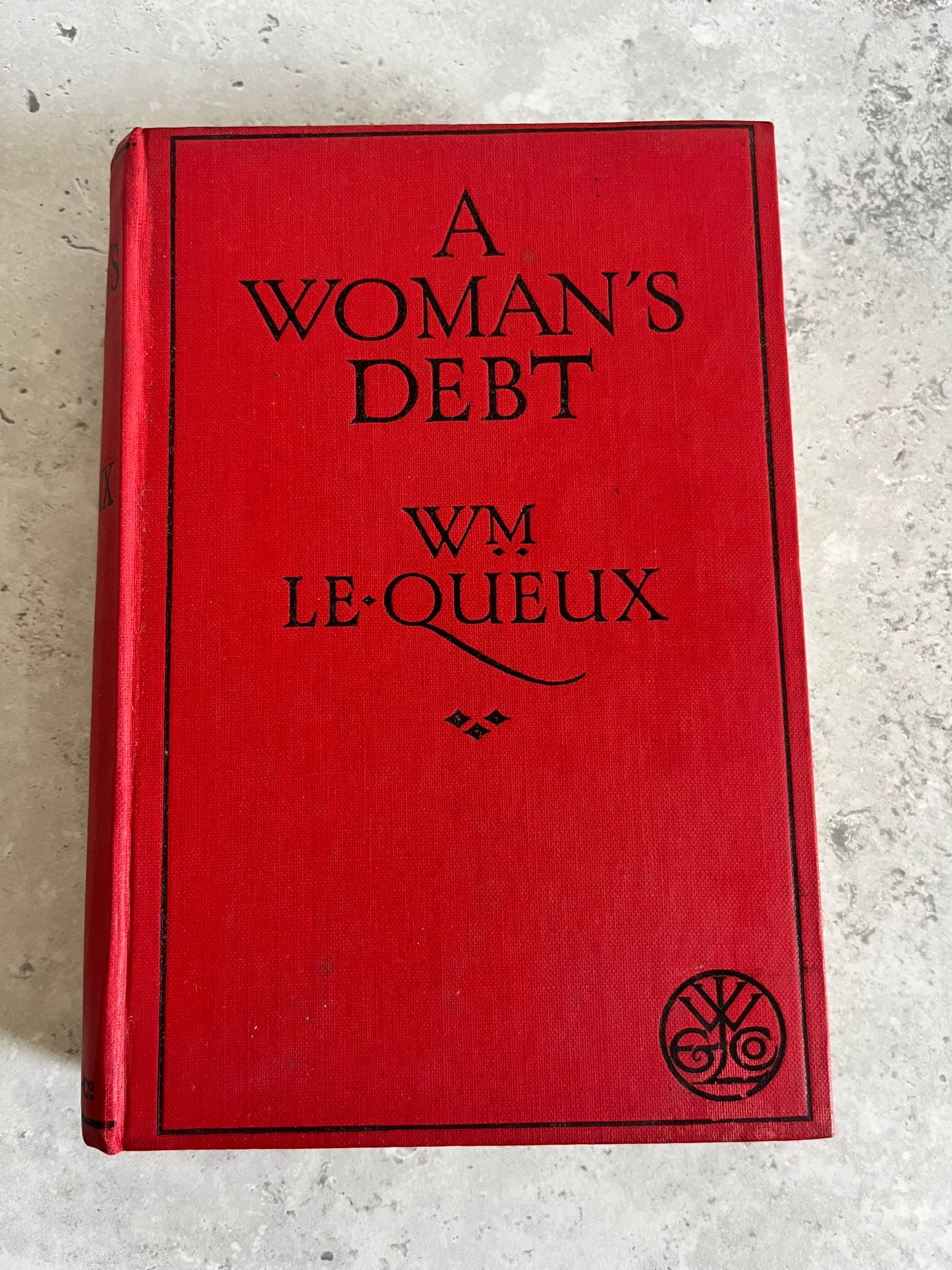 A Woman’s Debt By WM Le Queux First Edition HB 1925 Ward Lock & Co