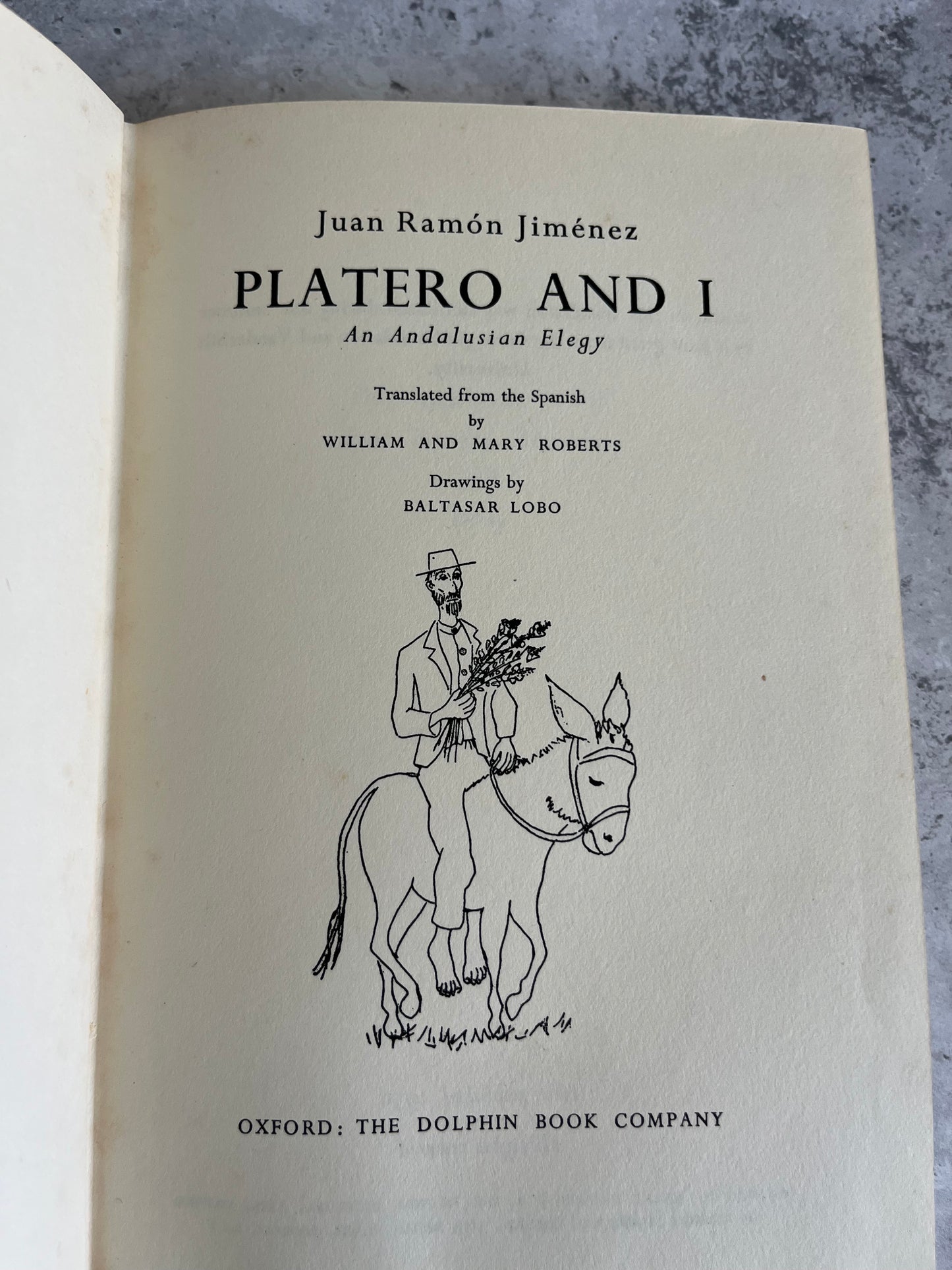 Platero And I By Juan Ramón Jiménez Dolphin Press 1st Ed. Ill. By Baltasar Lobo HB Book