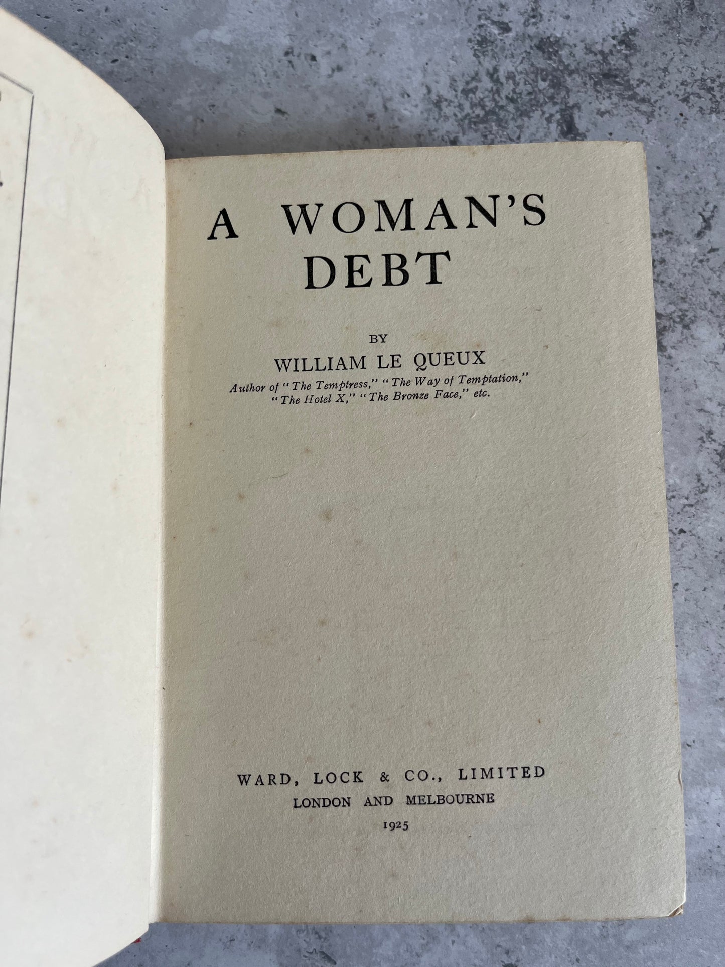 A Woman’s Debt By WM Le Queux First Edition HB 1925 Ward Lock & Co